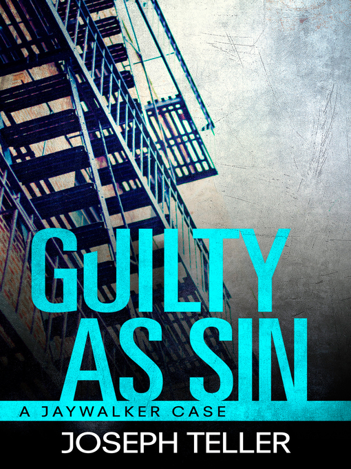 Title details for Guilty as Sin by Joseph Teller - Available